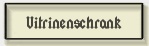 Vitrinenschrank
